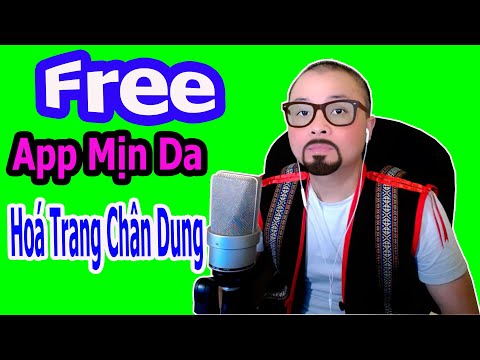 Video MIỄN PHÍ APP CHỈNH MỊN DA HOÁ TRANG CHÂN DUNG... - youtube