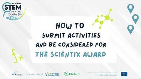STEM Discovery Campaign 2024 - How to submit your activity and be considered for the Scientix Awards