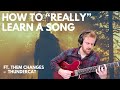How to REALLY Learn a Song (7-Step Method) | ft. "Them Changes" –Thundercat