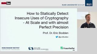 RuhrSec 2019: Keynote "How to statically detect insecure uses of crypto...", Prof. Dr. Eric Bodden