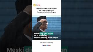Momen Sri Sultan Hujanhujanan Saat Pimpin Upacara Hari Penegakan Kedaulatan Negara