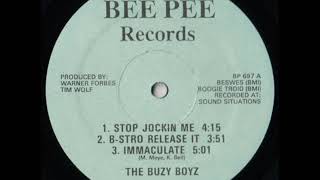 The Buzy Boyz - B-Stro Release It 1986