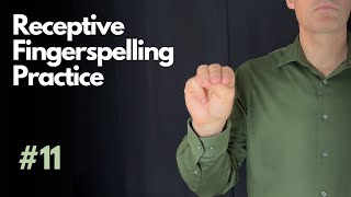 Receptive ASL Fingerspelling Practice | Beginner #11