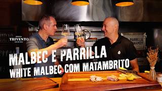 MALBEC & PARRILLA | Ep. 01: White Malbec com Matambrito Suíno