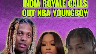 India Royale Goes Off On NBA Youngboy Over Durk Comments ‼️