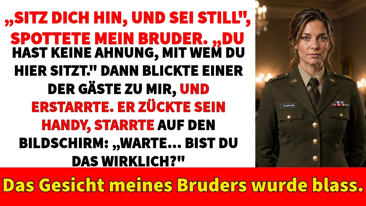 Setz dich hin und sei still, sagte mein Bruder – Dann erkannte ihn General
