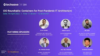 CIO Roundtable: Containers for Post-Pandemic IT Architecture