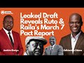 Leaked Draft Reveals Ruto Raila S March 7 Pact Report Ft Odhiambo Otieno And Joakim Simiyu