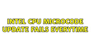Celebrity Intel CPU microcode update fails everytime (3 Solutions!!) Profile