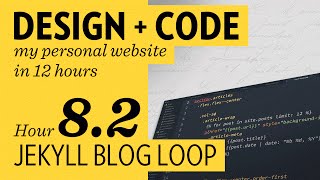 Design + Code — Hour 8.2: Jekyll Blog Loop