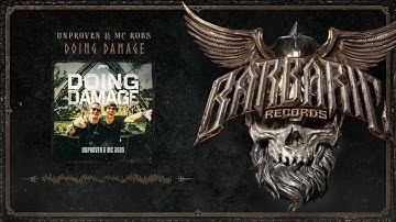 Unproven & MC Robs - Doing Damage