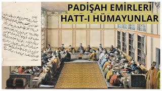 I - Padişah Emirleri Hatt-I Hümayunlar