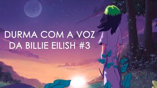 Billie Eilish cantando para você dormir #3 com sons de chuva