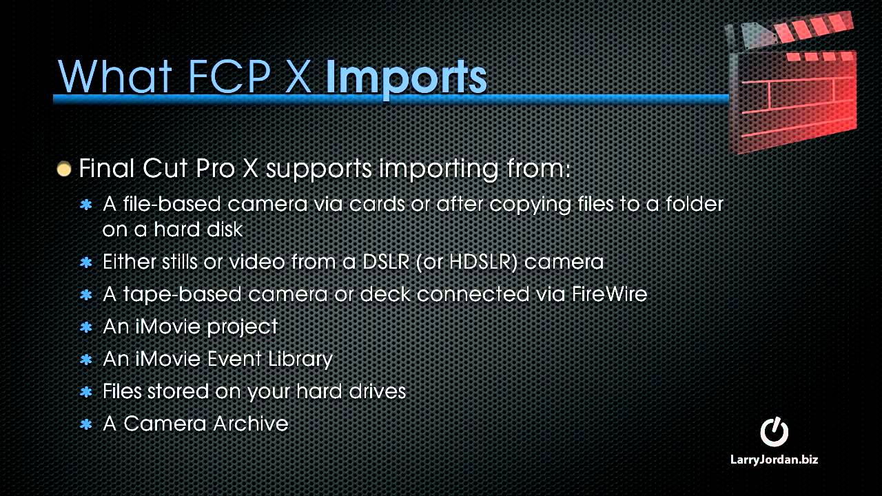 Introduction: Importing and Managing Media in FCPX - Larry Jordan