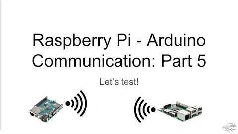 Raspberry Pi - Arduino Communication Part 5: Testing and Wireshark
