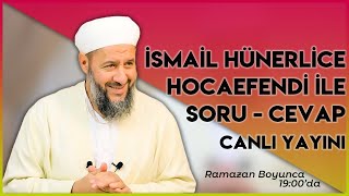 Ramazan-I Şerif Soru - Cevap Canlı Yayını 09 05 2020 İsmail Hünerlice Hoca