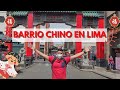 Así es el BARRIO CHINO ubicado en la ciudad de LIMA