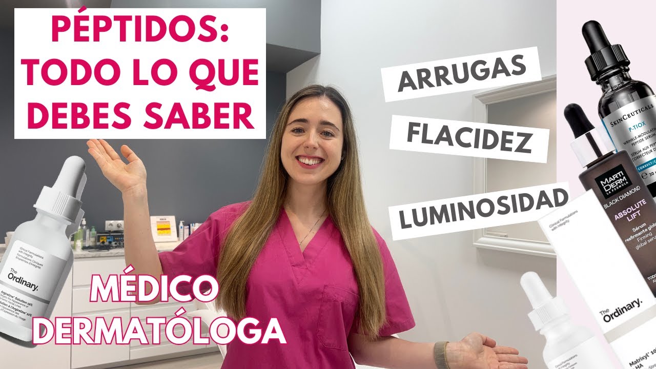 GUÍA PRÁCTICA PÉPTIDOS SKINCARE 2024: DERMATÓLOGA EXPLICA TODO LO QUE DEBES SABER | FLACIDEZ...