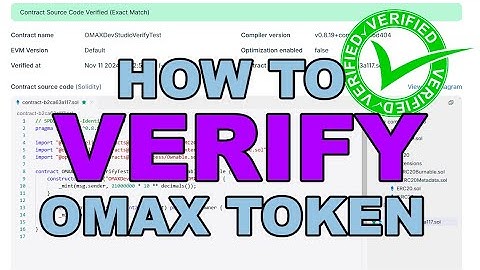 How to VERIFY a SMART CONTRACT deployed on OMAX Blockchain created with OMAX Contract Wizard