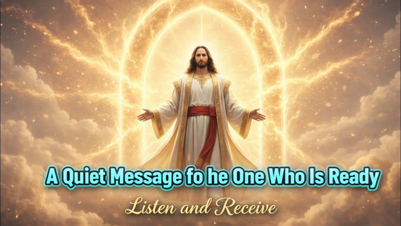 GOD SAYS- “A Quiet Message for the One Who Is Ready” Message Today~ Gods Message Now👆