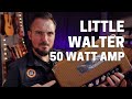 Little walter 50 watt amp  demo with guitar  pedal steel