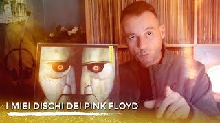 I miei dischi dei Pink Floyd