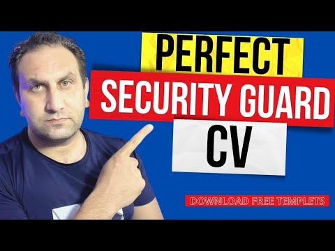 How to make perfect SECURITY GUARD CV | Security Guard