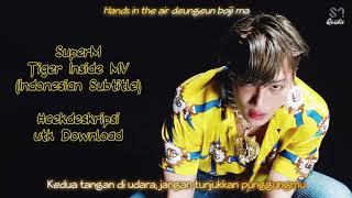 SuperM - Tiger Inside (INDO SUB ROM) MV (Link Description)