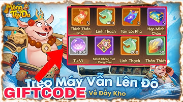 Mộng Tây Du - JoyGames | Tất tần tật các giftcode dành cho tân thủ và hướng dẫn nhập code