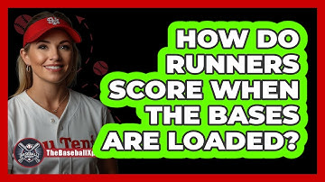 How Do Runners Score When The Bases Are Loaded?