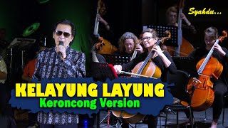 KELAYUNG LAYUNG - Kereto Jowo || Keroncong Version Cover