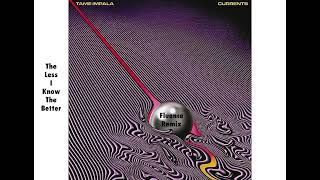 Tame Impala - 'The Less I Know The Better' [Fluence Remix] (Audio)