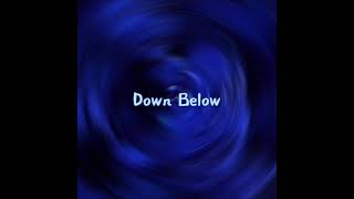 Down Below (Official Instrumental)