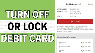 How to Turn Off or Lock Woodforest Bank Debit Card