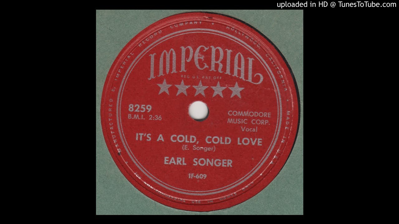 EARL SONGERIt's A Cold, Cold Love IMPERIAL 8259 YouTube