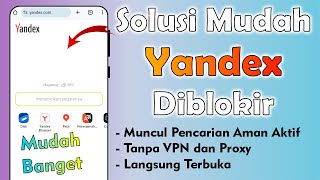 Yandex Diblokir?? Cara Mengatasi Yandex Muncul Pencarian Aman Aktif Tanpa VPN dan Proxy Yandex Diblokir?? Cara Mengatasi Yandex Muncul Pencarian Aman Aktif Tanpa VPN dan Proxy