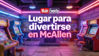 Main Event at McAllen Texas Video Games