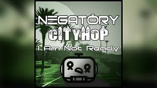 CityHop :: Lo-Fi Chillhop - I Am Not Ready