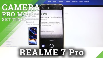 Camera Pro Mode in REALME 7 Pro – Advanced Camera Settings