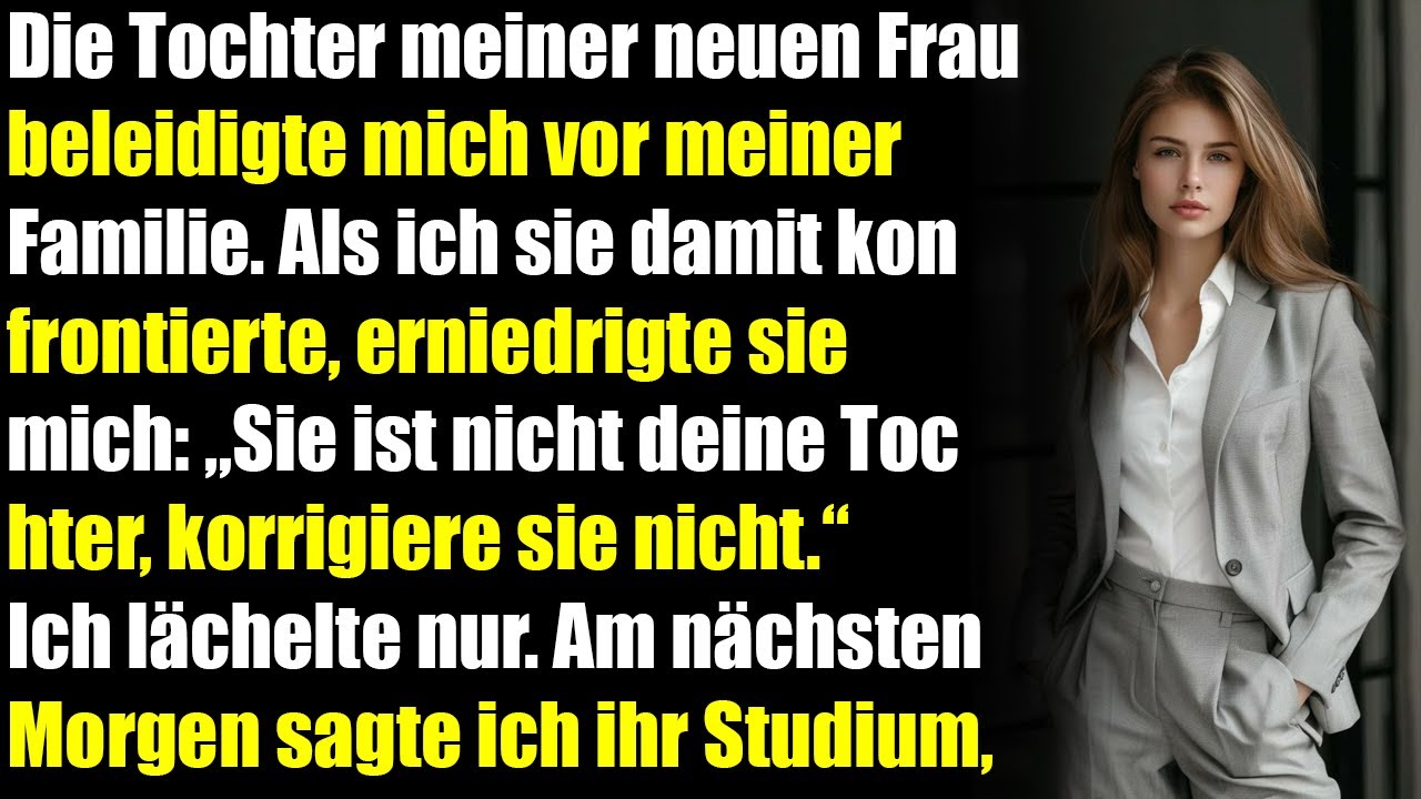 Die Tochter meiner neuen Frau beleidigte mich vor meiner Familie – und als ich sie zur Rede stellte