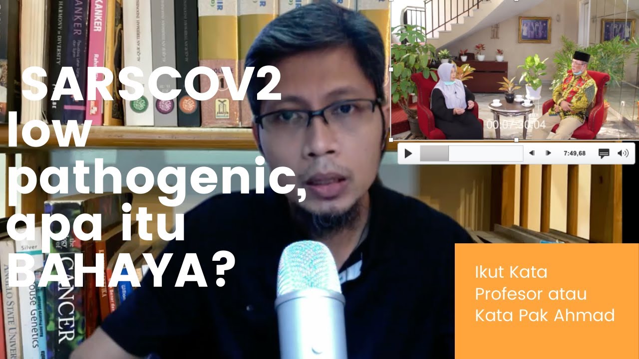 Kata Profesor Virus penyebab COVID19 itu "LOW Pathogenic" apa itu