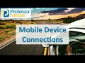 Mobile Device Connections - CompTIA A+ 220-1001 - 1.5