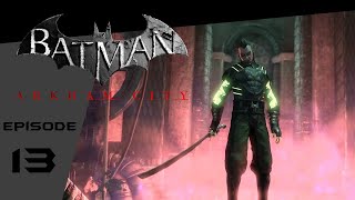 Batman: Arkham City - Episode 13: The Demons Head