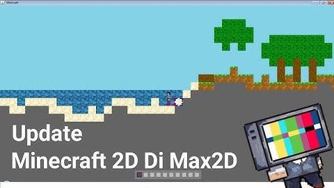 update minecraft2d #max2d