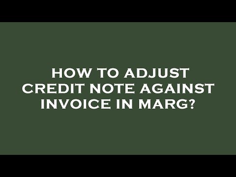 How to adjust credit note against invoice in marg?
