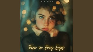 Fire in My Eyes