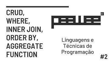 PEEWEE #2 - CRUD, WHERE, INNER JOIN, ORDER BY, AGGREGATE FUNCTION