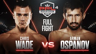 Chris Wade vs Arman Ospanov | PFL 4, 2021