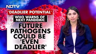 WHO's Grim Warning Of An 'Even Deadlier Pandemic'
