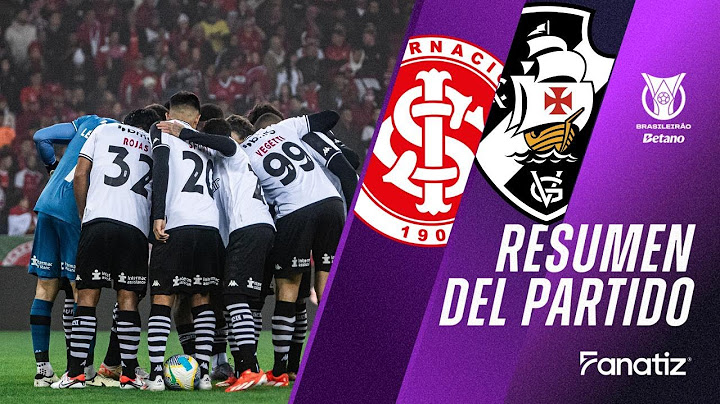Internacional 1 x 2 Vasco da Gama I Resumen del partido I Brasileirão 2024